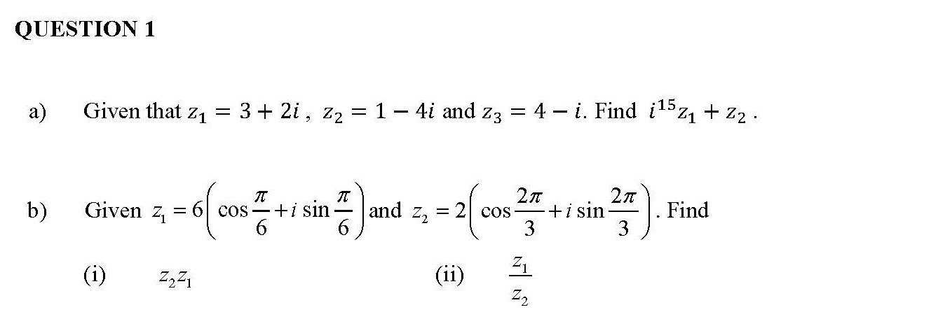 Solved a) Given that z1=3+2i,z2=1−4i and z3=4−i. Find | Chegg.com