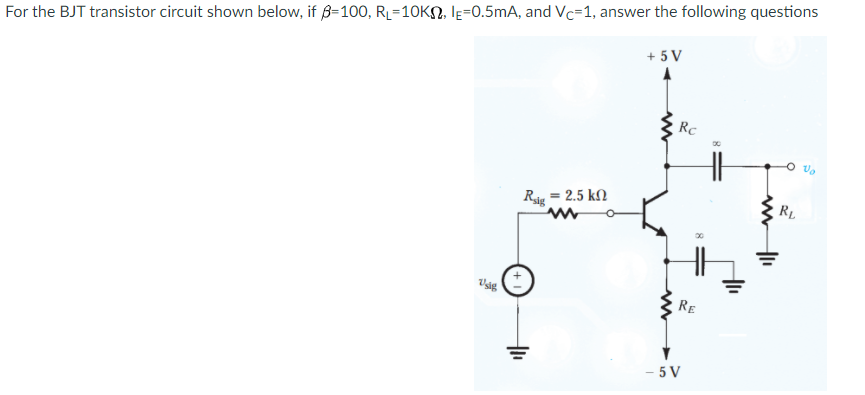 Solved For the BJT transistor circuit shown below, if B=100, | Chegg.com