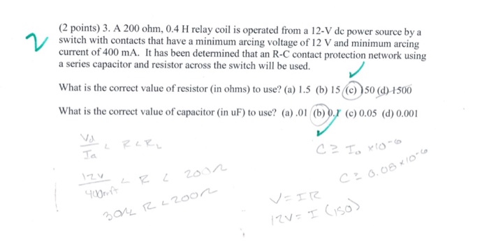 Solved (2 points) 3. A 200 ohm, 0.4 H relay coil is operated | Chegg.com