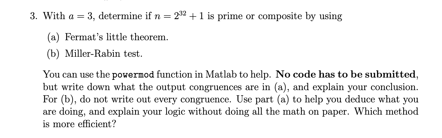 Solved 3. With a = 3, determine if n = 232 + 1 is prime or | Chegg.com