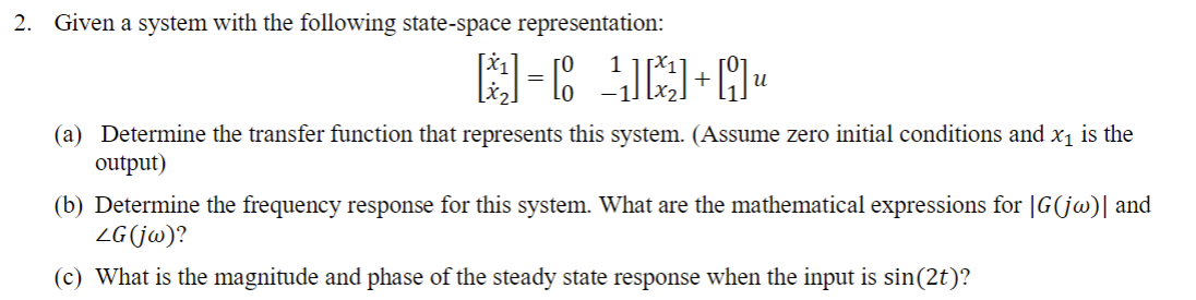 Solved 2. Given a system with the following state-space | Chegg.com