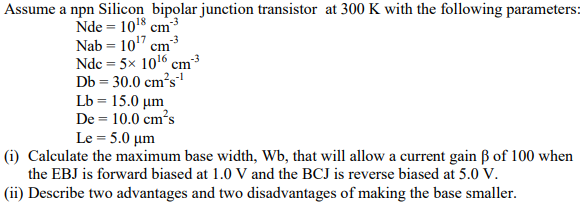 Solved Assume a npn Silicon bipolar junction transistor at | Chegg.com