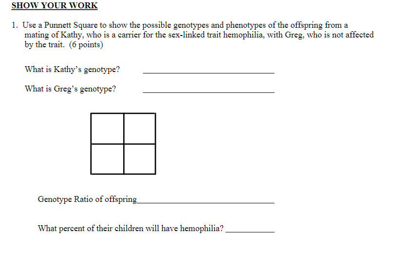 Solved SHOW YOUR WORK 1. Use a Punnett Square to show the | Chegg.com