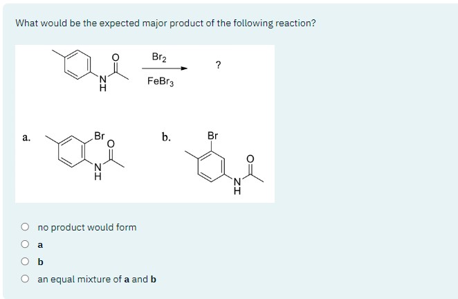 Solved What Would Be The Expected Major Product Of The | Chegg.com