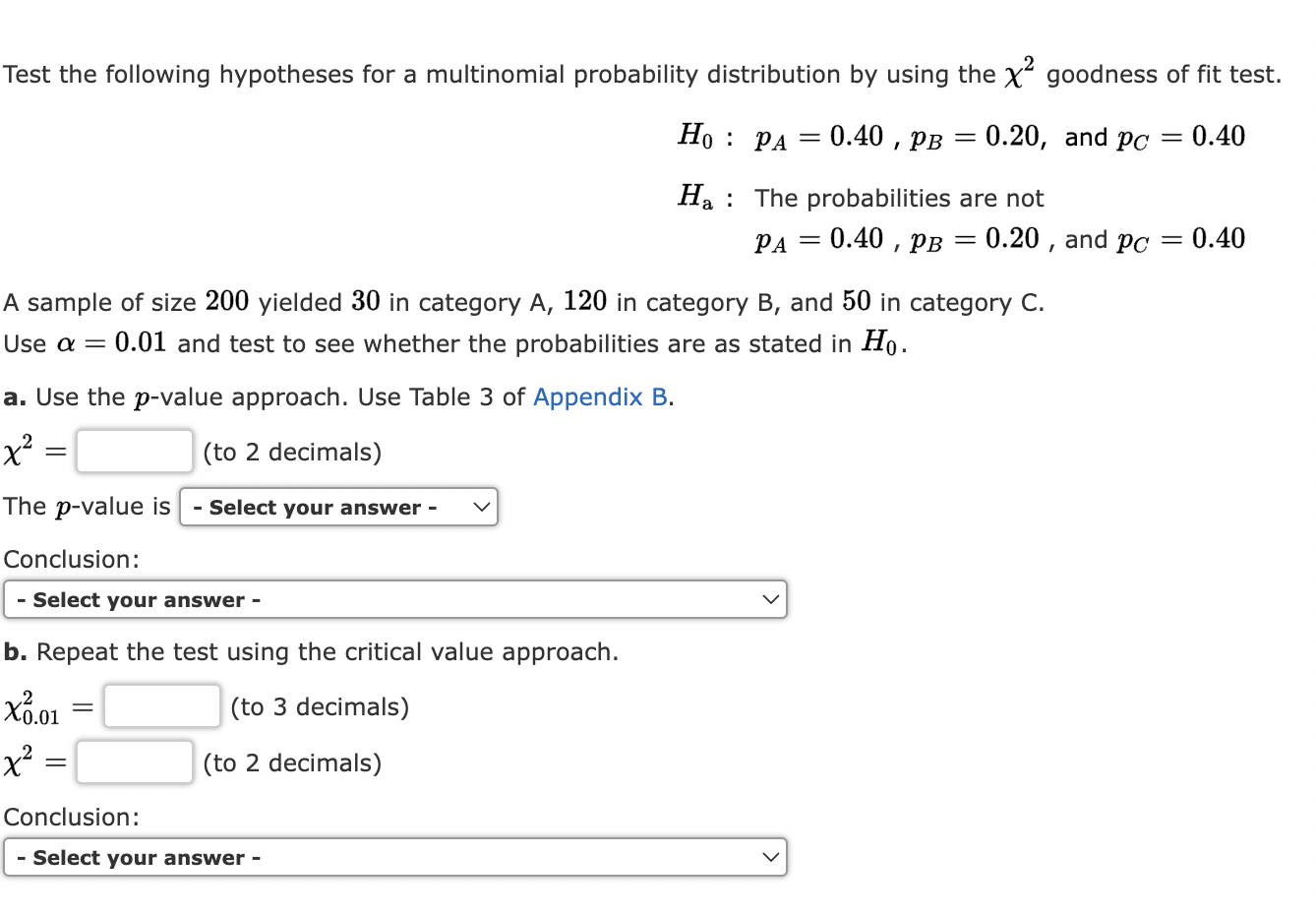 Solved Test the following hypotheses for a multinomial | Chegg.com