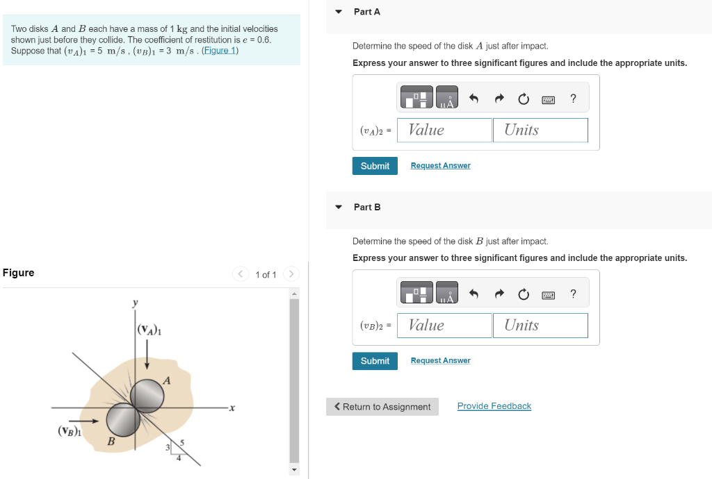 Solved Two Disks A And B Each Have A Mass Of 1 Kg And The | Chegg.com