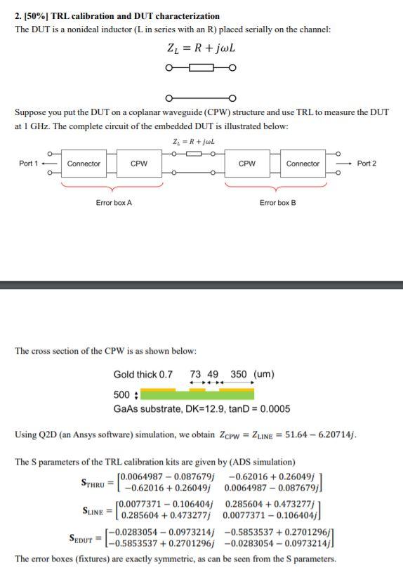 2. [50 TRL calibration and DUT characterization The