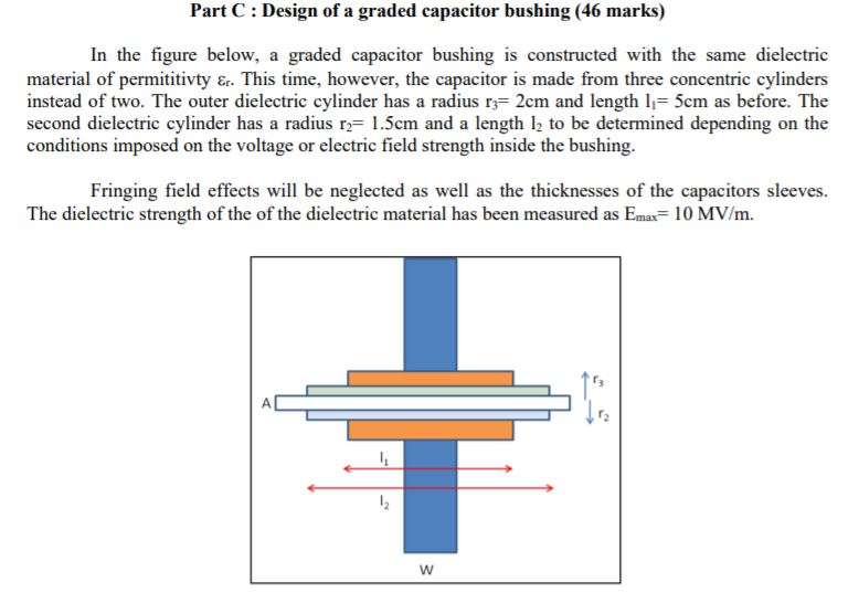 Solved 2) In the figure below, a capacitor bushing is used