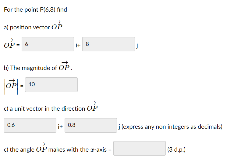 Solved For the point P(6,8) find a) position vector OP OP= 6 | Chegg.com