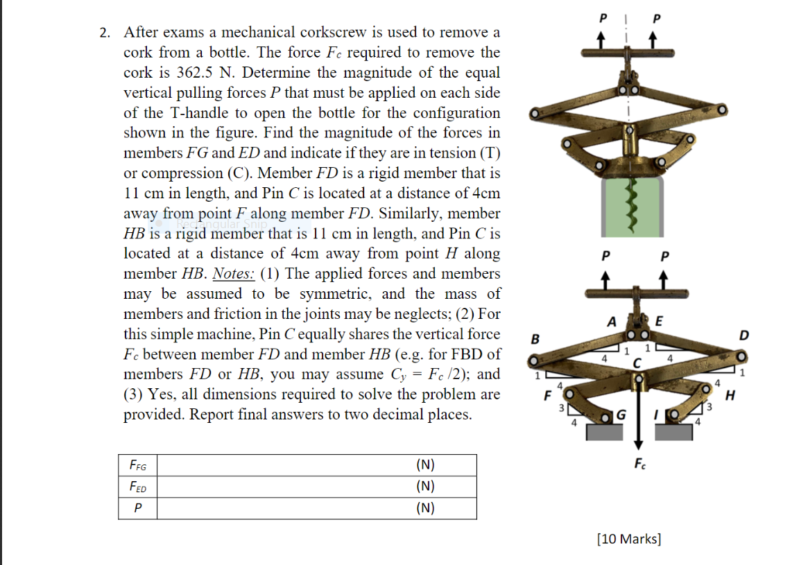 Solved H 2. After exams a mechanical corkscrew is used to