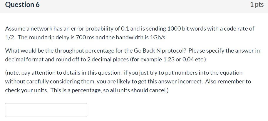 Solved Question 6 1 Pts Assume A Network Has An Error | Chegg.com