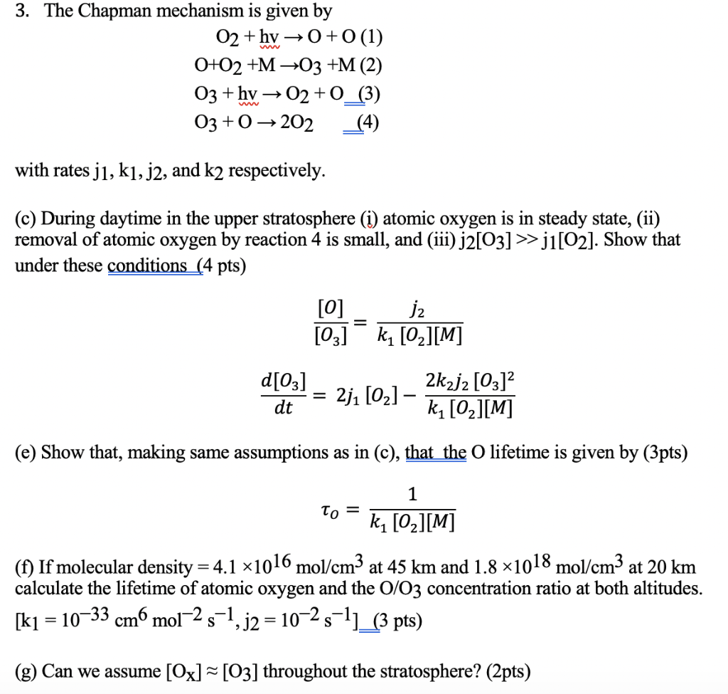 Solved 3 The Chapman Mechanism Is Given By O2 Hv 0 0 Chegg Com