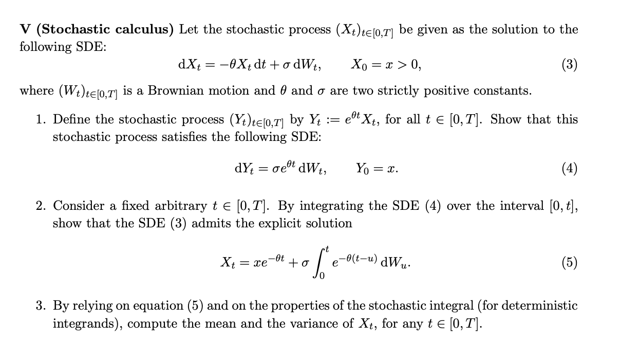 Solved V (Stochastic Calculus) Let The Stochastic Process | Chegg.com