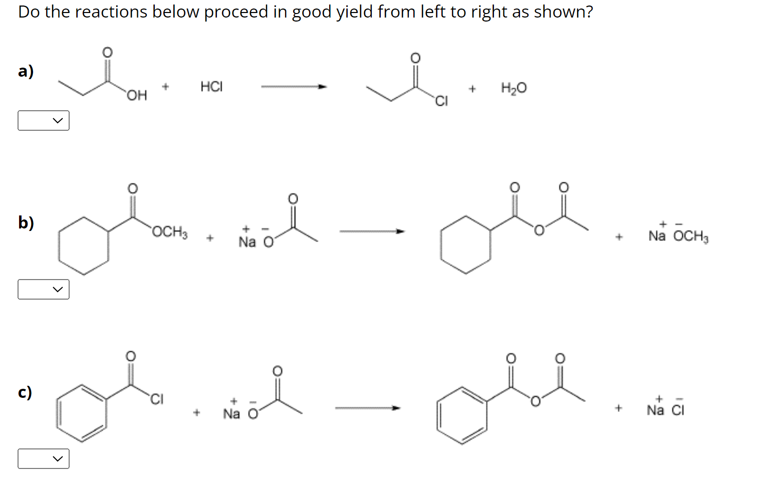 Solved Do the reactions below proceed in good yield from | Chegg.com