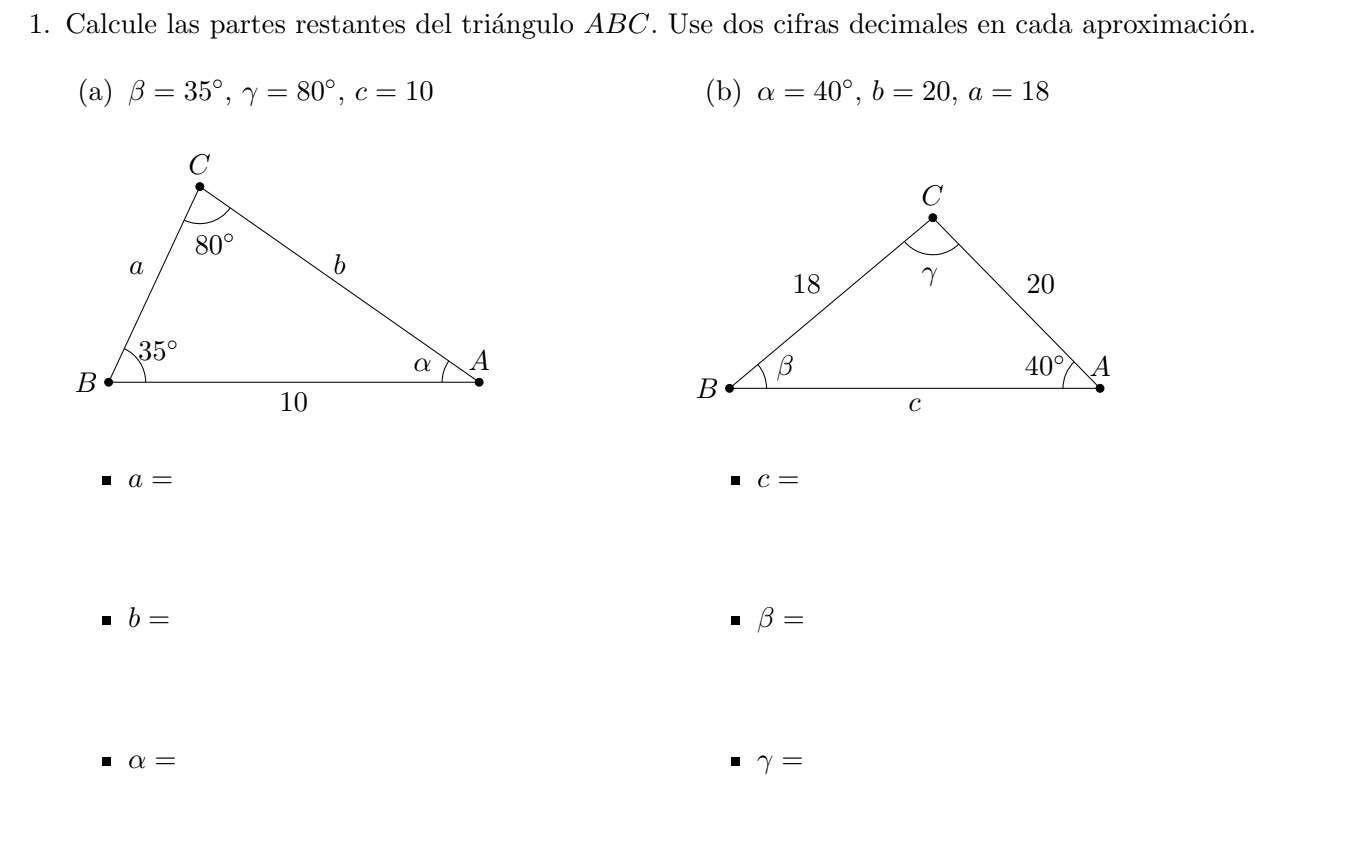 1. Calcule las partes restantes del triángulo \( A B C \). Use dos cifras decimales en cada aproximación. (a) \( \beta=35^{\c