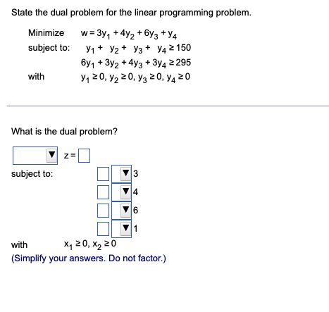 Solved State the dual problem for the linear programming | Chegg.com