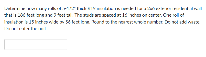 Solved Determine how many rolls of 5−1/2 