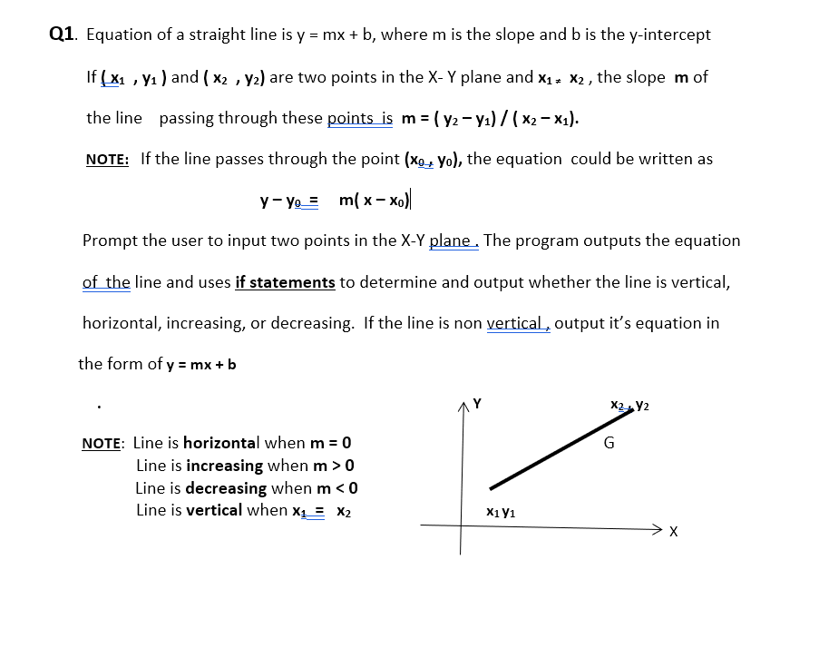 Q1. Equation of a straight line is y mx+ b, where m