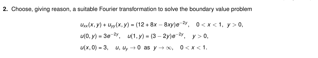 Solved 2. Choose, giving reason, a suitable Fourier | Chegg.com