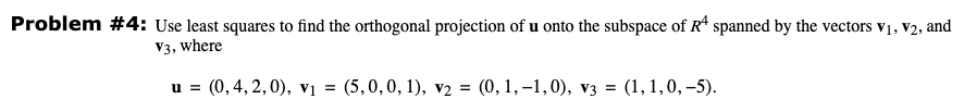 Solved Problem \#4: Use least squares to find the orthogonal | Chegg.com
