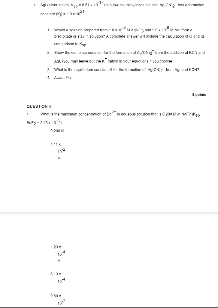 Solved 1. Agl silver iodide Ksp 8.51 x 10 17 is a low Chegg