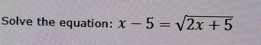 Solved Solve the equation: x - 5 = 2x + 5 | Chegg.com