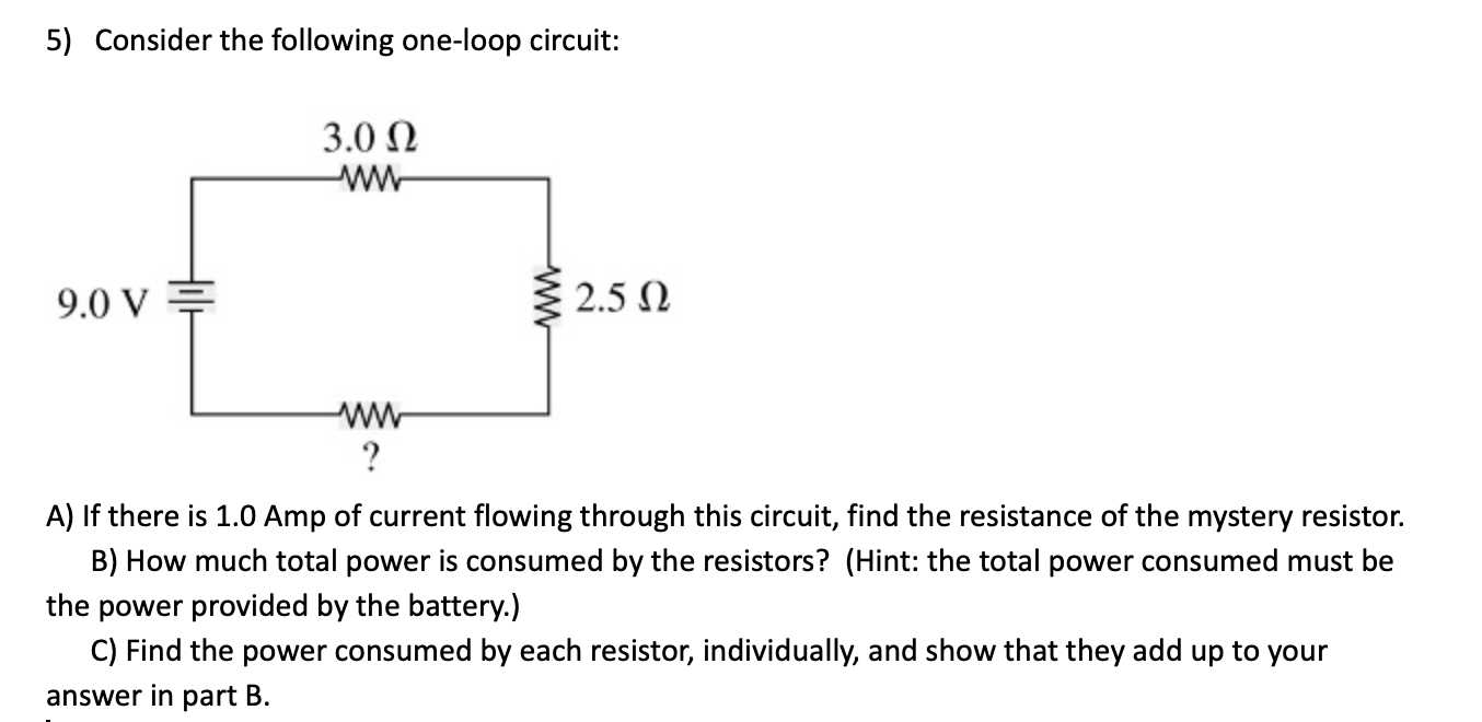 Solved 5) Consider the following one-loop circuit: A) If | Chegg.com