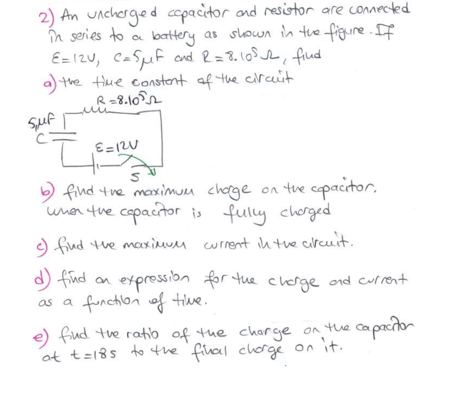 Solved 2) An unchorged capacitor and resistor are connected | Chegg.com