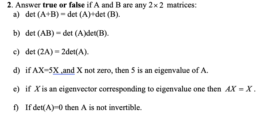 Solved 2. Answer True Or False If A And B Are Any 2x 2 | Chegg.com