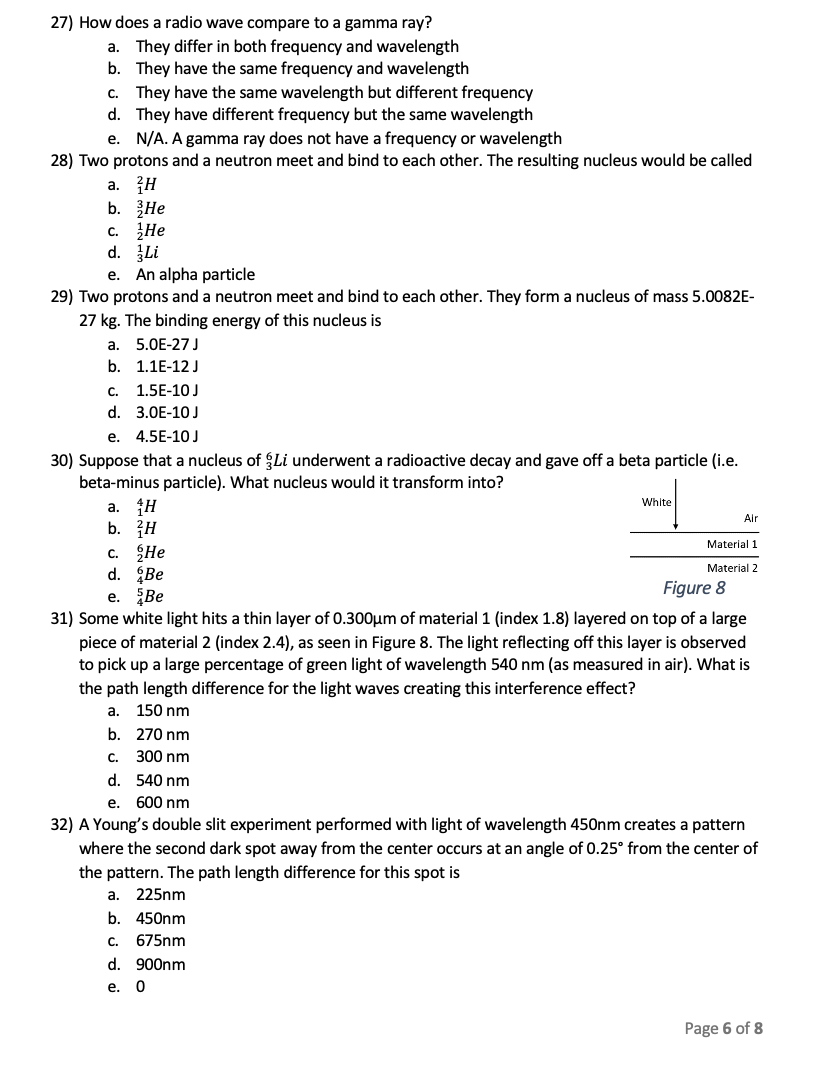 Solved 27) How does a radio wave compare to a gamma ray? a. | Chegg.com