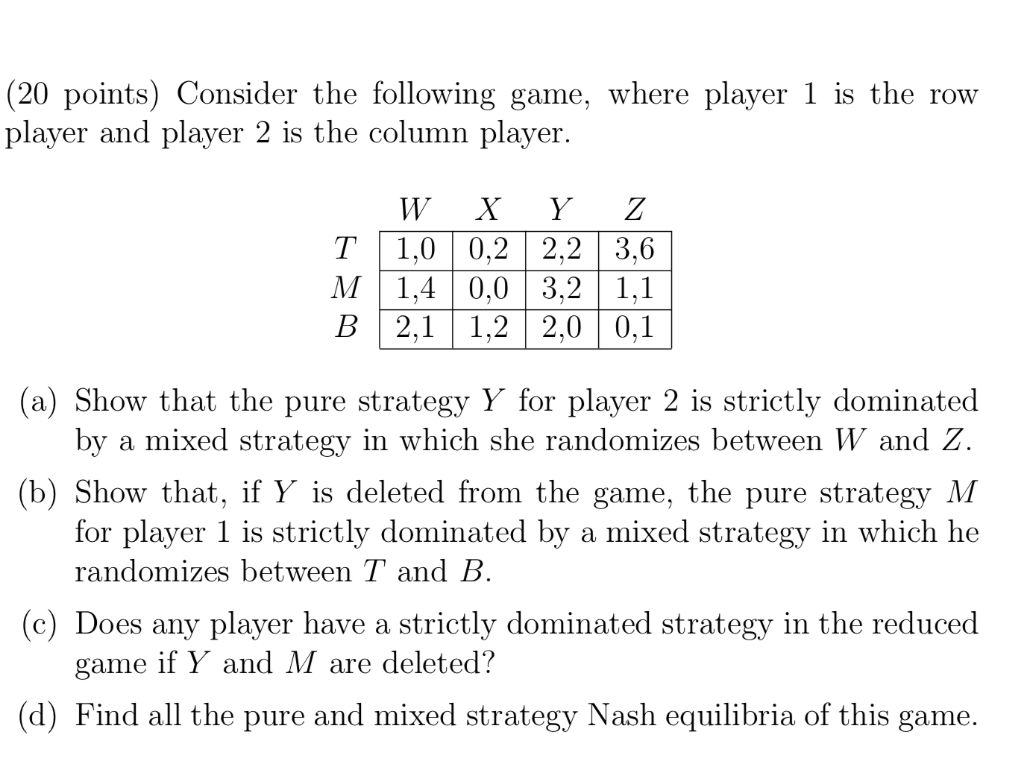 Solved (20 Points) Consider The Following Game, Where Player | Chegg.com