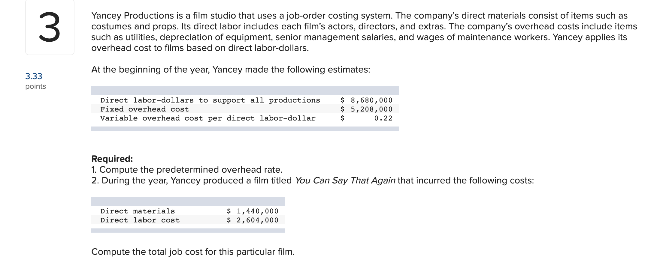 solved-3-yancey-productions-is-a-film-studio-that-uses-a-chegg