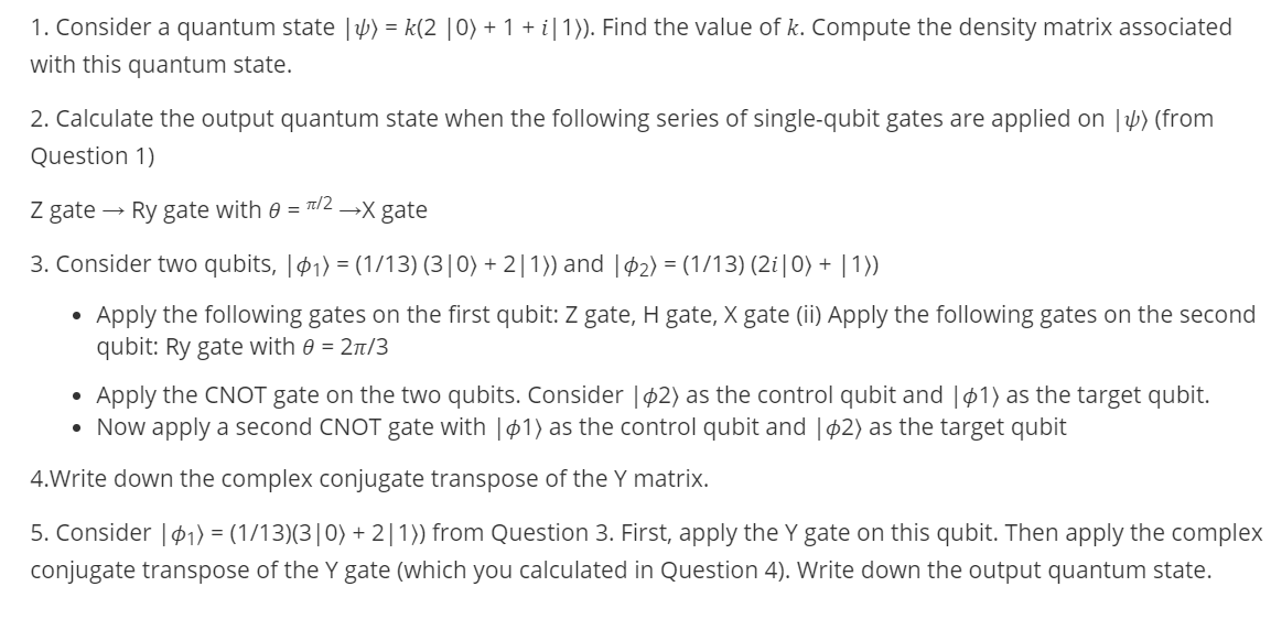 Solved 1. Consider a quantum state 4) = k(210) + 1 +i|1)). | Chegg.com