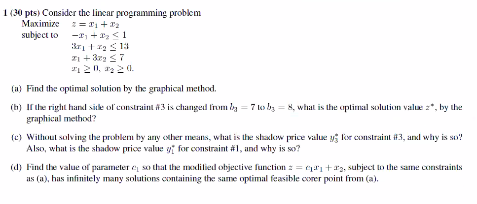 Solved 1 (30 pts) Consider the linear programming problem | Chegg.com