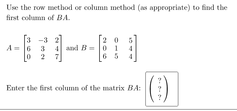 Solved Use the row method or column method (as appropriate) | Chegg.com
