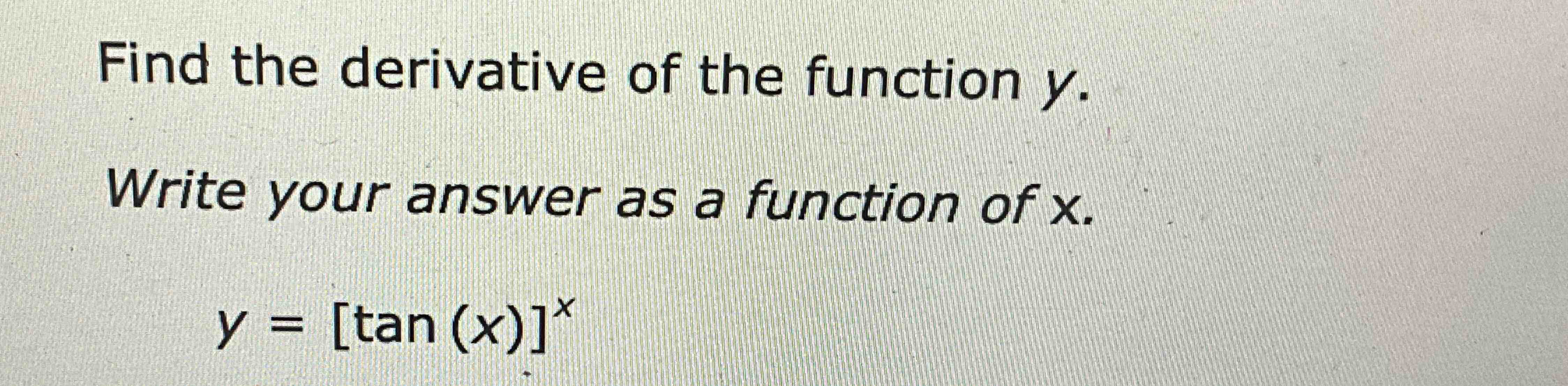 find the derivative of y x tan x