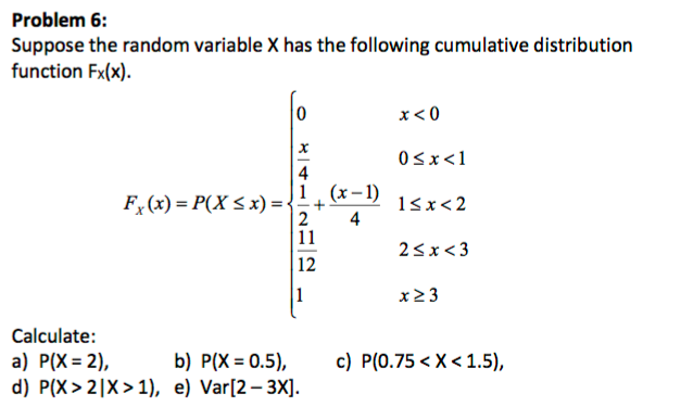 Solved Suppose The Random Variable X Has The Following