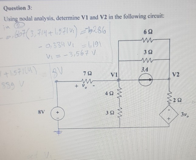 Solved Question 3: Using nodal analysis, determine V1 and V2 | Chegg ...