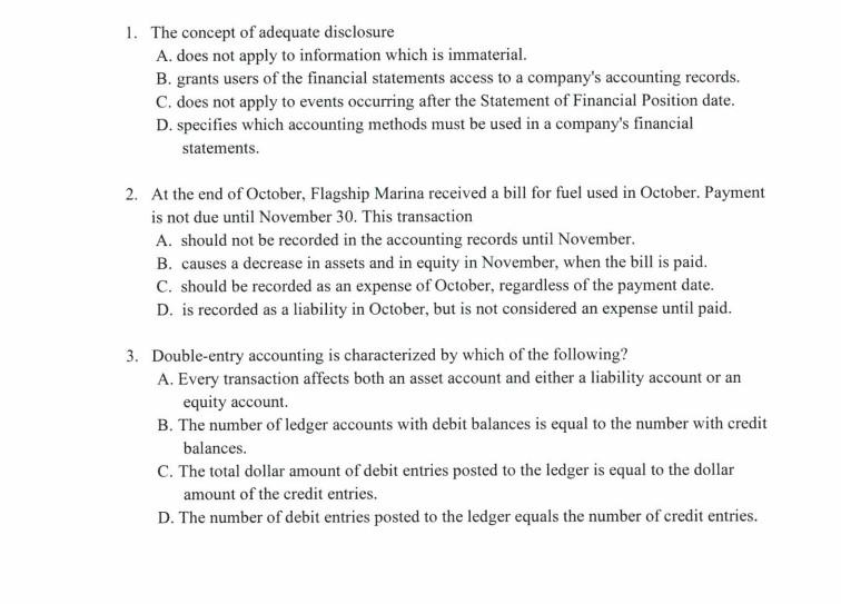 Solved 1. The concept of adequate disclosure A. does not | Chegg.com