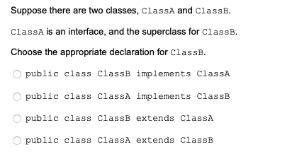 Solved Suppose there are two classes, ClassA and ClassB. | Chegg.com