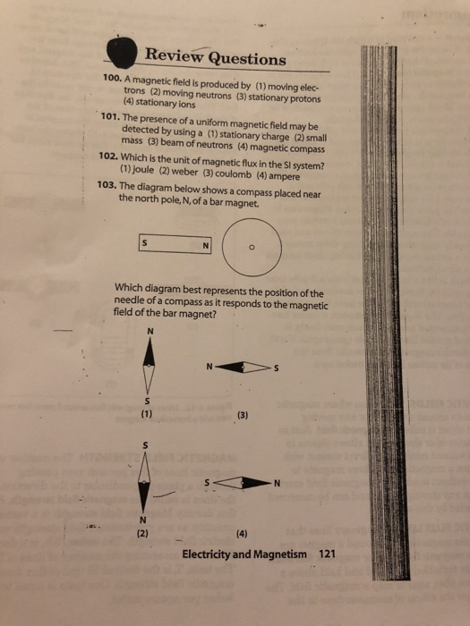 Solved Review Questions 100. A magnetic field is produced by | Chegg.com
