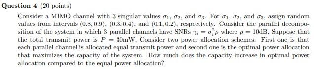 Solved Question 4 (20 points) Consider a MIMO channel with 3 | Chegg.com