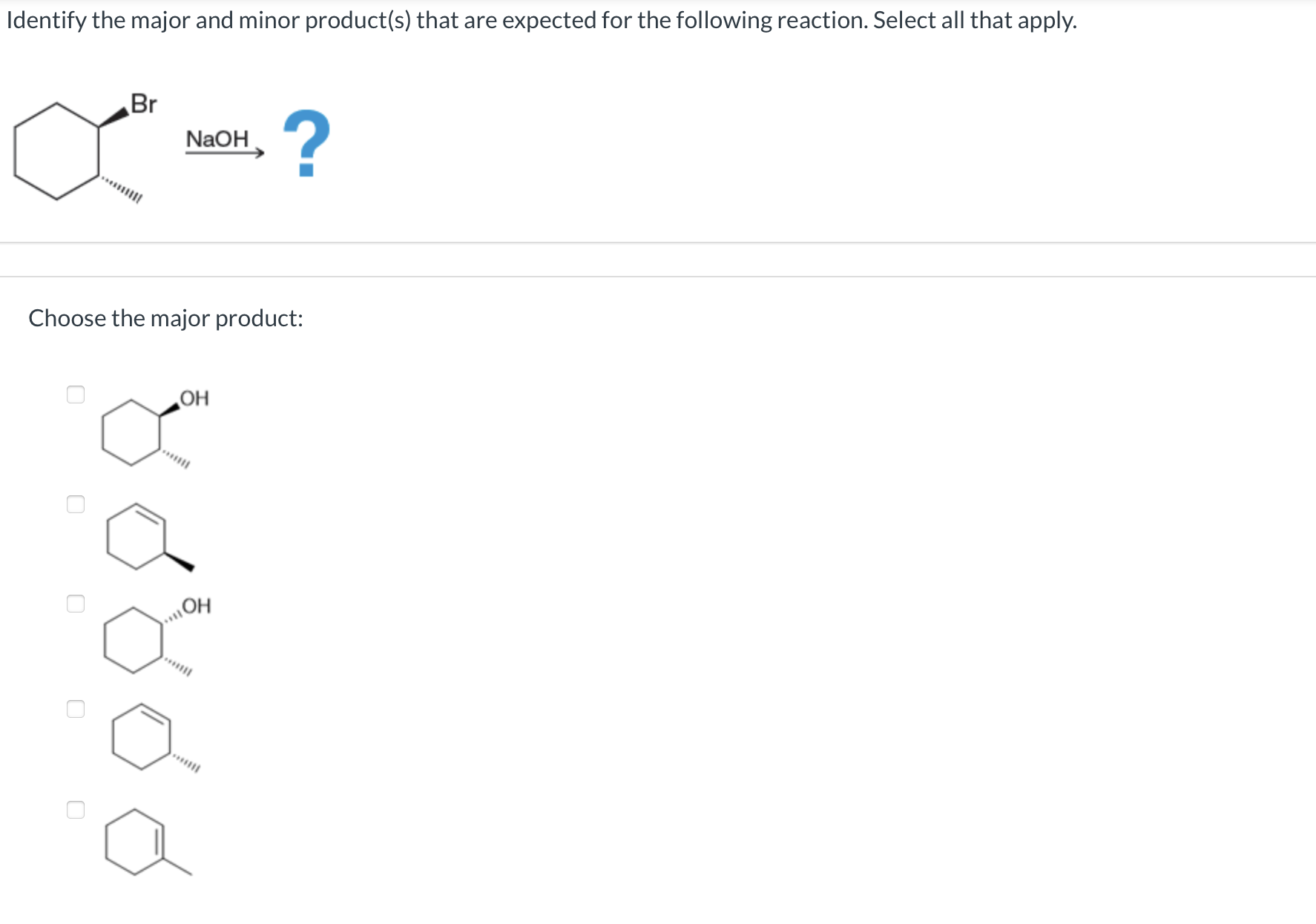 Solved Identify The Major And Minor Products That Are