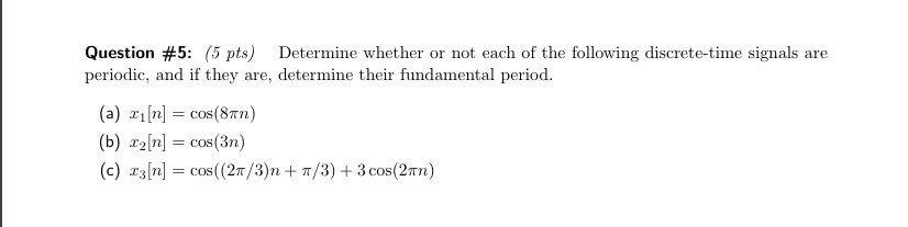 Solved Question #5: (5 Pts) Determine Whether Or Not Each Of | Chegg.com