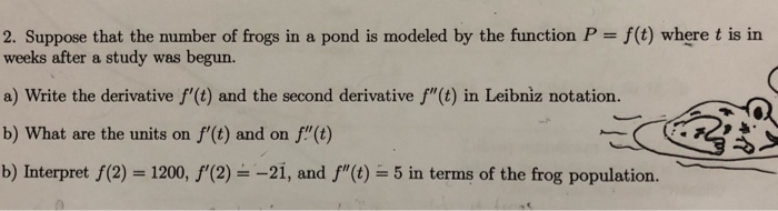Solved 2. Suppose that the number of frogs in a pond is | Chegg.com