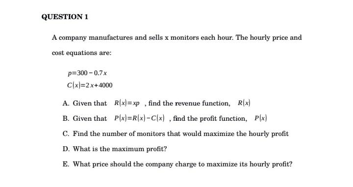 Solved QUESTION 1 A company manufactures and sells x | Chegg.com