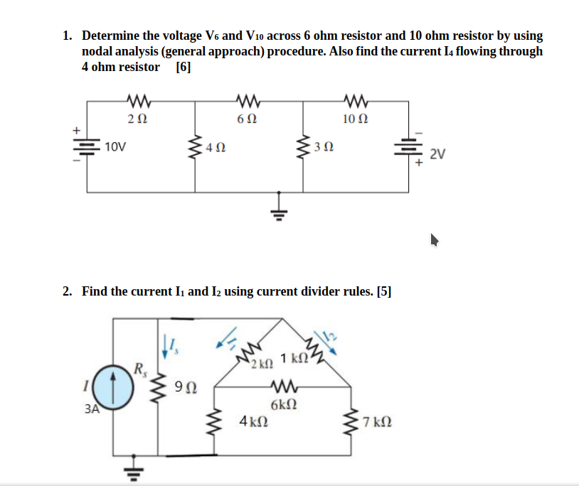 Solved 1. Determine the voltage V6 and V10 across 6 ohm | Chegg.com