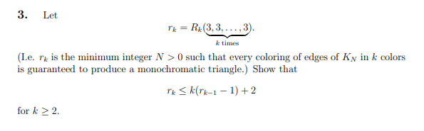 Solved 3. k times Let * = R(3,3,.-,3). ...3 (I.e. It is the | Chegg.com