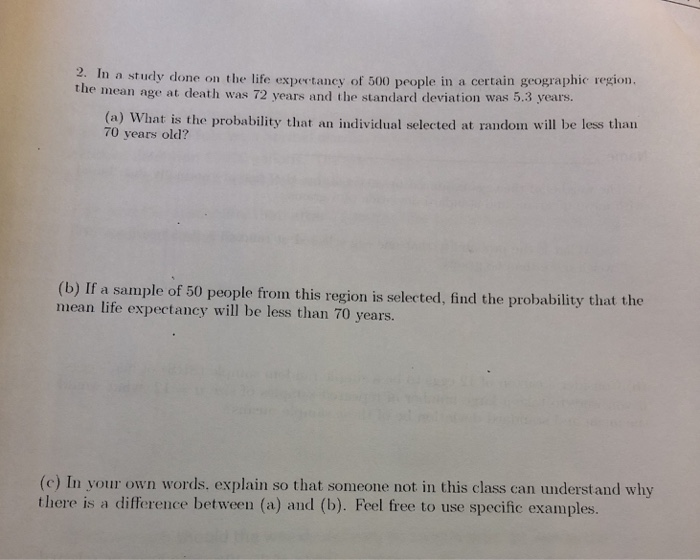 Solved 2. In a study done on the life expertancy of 500 | Chegg.com