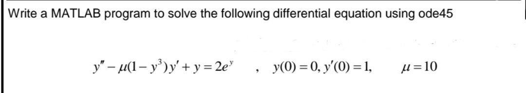 Solved Write a MATLAB program to solve the following | Chegg.com